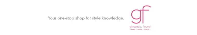 Glossed & Found beauty, fashion, lifestyle